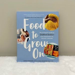 Food To Grow On Childhood Nutrition Book by Reg Dietitians Remmer and Rosenbloom